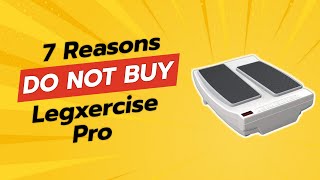 7 Shocking Reasons NOT to Buy LegXercise Pro 😱🚫 [upl. by Wood]