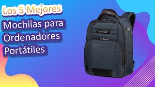 Los 5 Mejores Mochilas para Ordenadores Portátiles 2023 [upl. by Mayer]