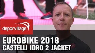 Eurobike 2018  Castelli Idro Pro 2 jacket [upl. by Dlorad]