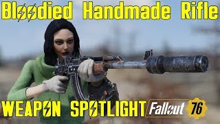 Fallout 76 Weapon Spotlights Bloodied Handmade Rifle [upl. by Ahtrim427]