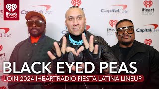 Black Eyed Peas Join 2024 iHeartRadio Fiesta Latina Lineup [upl. by Dumah338]