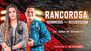 Thaty Souza  Rancorosa feat Vando Marques [upl. by Lud819]