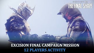 Excision  Destiny 2 The Final Shape Campaign Final Mission [upl. by Piks925]