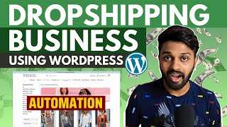 How to Start a Profitable DropShipping Business Using WordPress  DropShipping Website Builder [upl. by Suiradal]