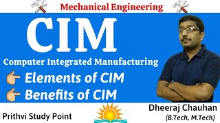 Computer integrated manufacturing system  CIM  Introduction to CIM Elements of CIM Advantages [upl. by Morganne]