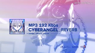 Honkai Impact 3  CyberAngel Song  Mp3 192Kbps 「Reverb  Live」 [upl. by Motteo]