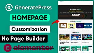 GeneratePress Theme Home Page Customization  2023  SEO Friendly Home Page Design No Page Builder [upl. by Nelli]