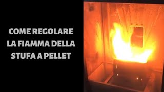 Come regolare la fiamma della stufa a pellet [upl. by Aleetha72]