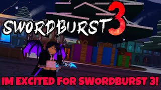 IM EXCITED FOR SWORDBURST 3  Roblox  Swordburst 3 [upl. by Agostino26]