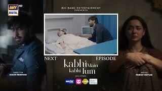 Kabhi Main Kabhi Tum Episode 32  Teaser  Fahad Mustafa  Hania Aamir  ARY Digital [upl. by Dihaz]