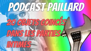 Le podcast paillard  Épisode 5  20 Objets coincés dans les parties intimes [upl. by Wattenberg]