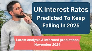 Interest rates latest market predictions  November 2024 [upl. by Ahsieat]