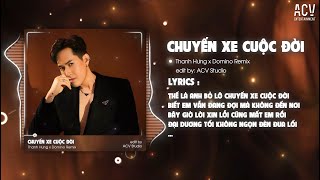 Thế Là Anh Bỏ Lỡ Chuyến Xe Cuộc Đời Remix TikTok  Chuyến Xe Cuộc Đời  Thanh Hưng x Domino Remix [upl. by Viehmann]