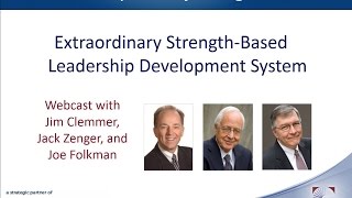 StrengthsBased Leadership Development Webcast  Jim Clemmer Jack Zenger Joe Folkman [upl. by Uel]