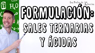 Formulacion Sales Ternarias y Acidas [upl. by Nnairrek749]