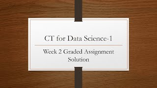 Computational Thinking 1 Week 2 Graded Assignment  IIT Madras BS Degree  Data Science [upl. by Halludba]