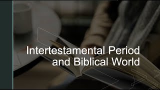 83023  Collegeside Wed Night  Intertestamental Period Part 4 [upl. by Rosenblast250]