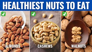 The 10 Best Healthiest Nuts You Can Eat According to Nutritionists [upl. by Cinom]