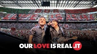 OUR LOVE IS REAL  Bruce Springsteen amp The E Street Band  Milano Stadio San Siro  3 Giugno 2013 [upl. by Kcirdehs]