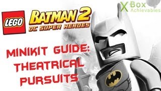 LEGO Batman 2  Minikit Guide Theatrical Pursuits [upl. by Akimat]