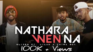 SLIZERNATHARA WENNA නතරවෙන්නෑ ft lilah3146 X chiraboymusic  OFFICIAL MUSIC VIDEO [upl. by Dorri]