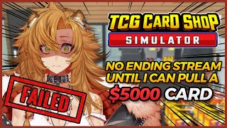 5 Hours of Failing to Pull a 5000 Card TCG Card Shop Simulator [upl. by Hoffarth]