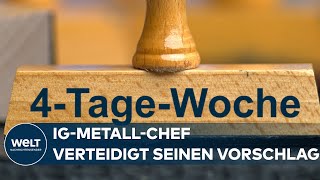 DEBATTE UM VIERTAGEWOCHE IGMetallChef Jörg Hofmann verteidigt seinen Vorschlag [upl. by Aicittel]