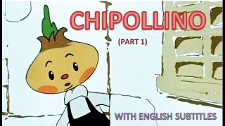 Chipollino  adventures of the onion boy 🧅 PART 1 English subtitles [upl. by Ekim62]