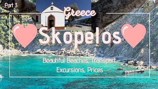 Skopelos part 3 Island 💙Skopelos💙 Greece  beautiful beaches transport excursions prices [upl. by Rebliw412]