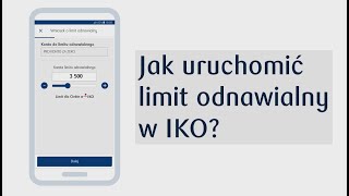 Jak uruchomić limit odnawialny w aplikacji IKO  PKO Bank Polski [upl. by Strader]