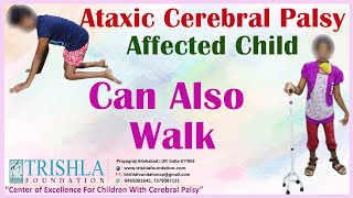 Child affected with Ataxic Cerebral Palsy Started Walking  Trishla Foundation [upl. by Hakkeber506]