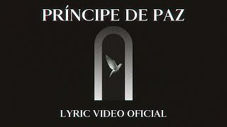 Un Corazón  Príncipe De Paz Lyric Video Oficial [upl. by Nosnorb]