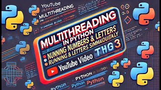 Multithreading in Python Running Numbers and Letters Simultaneously [upl. by Kostival]