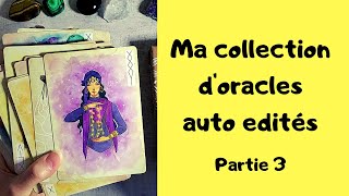 Ma collection de jeux dOracles et tarots autoédités Partie 3 [upl. by Kolk639]