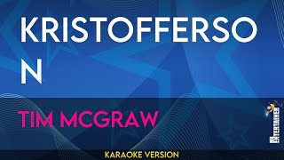 Kristofferson  Tim McGraw KARAOKE [upl. by Audrit19]