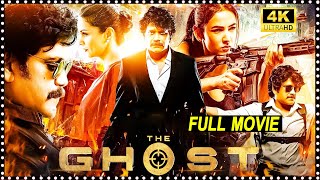 The Ghost Latest Super Hit Full HD Movie  Nagarjuna  Sonal Chauhan  Gul Panag  HIT MOVIES [upl. by Anitsihc68]