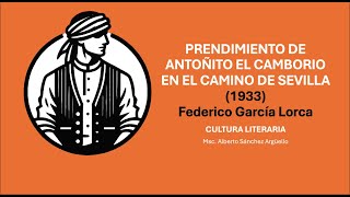 Análisis express de Prendimiento de Antoñito de Federico García Lorca [upl. by May]