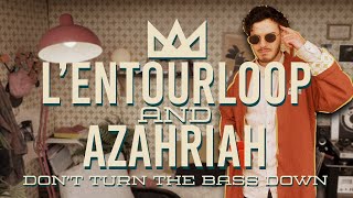 LENTOURLOOP amp AZAHRIAH  Dont Turn The Bass Down Official Video [upl. by Clementi979]