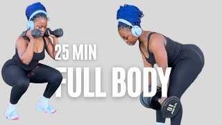 25 MIN FULL BODY WORKOUT  with weights home workout [upl. by Cilegna]