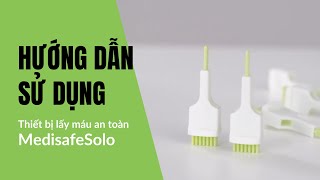 Hướng dẫn sử dụng  Thiết bị lấy máu an toàn MediSafe Solo [upl. by Skylar]