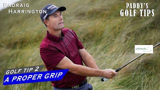 A PROPER GRIP  Paddys Golf Tip 2  Padraig Harrington [upl. by Ymer]