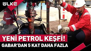 Yeni Petrol Rezervi Müjdesi Gabarda Bulunandan 5 Kat Daha Fazla [upl. by Nnaeiluj651]