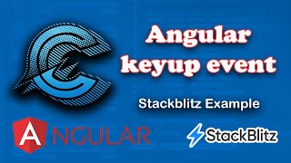 keyup event in angular  Stackblitz Example [upl. by Cloots]