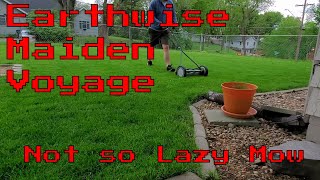 Earthwise Maiden Voyage  Not so Lazy Mow [upl. by Marelda]