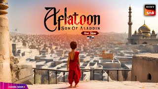 Aladdin 4 Episode 1  New Show  Aflatoon Son Of Aladdin  Upcoming Show [upl. by Cleti]