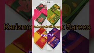 🏵️Karizma Soft Silk Sarees🏵️Price ₹600shorts ksgsarees [upl. by Rowley]