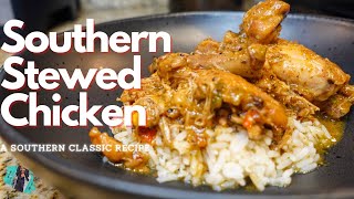 THE BEST EVER SOUTHERN STYLE STEWED CHICKEN amp RICE  ONE POT MEAL  EASY RECIPE TUTORIAL [upl. by Portwine]