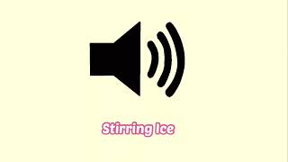 Stirring Ice Sound Effect [upl. by Nooj666]