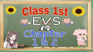 Class 1 EVS Chapter 1 amp 2  Environmental Studies  CBSE  NCERT [upl. by Haisa]