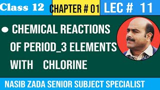 CHEMICAL REACTIONS OF PERIOD 3 ELEMENTS WITH CHLORINECHEMISTRY CLASSNASIB ZADA SSSPASHTOPOSHTO [upl. by Euqinotna]